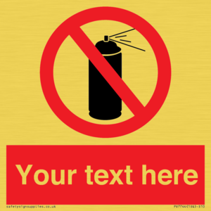 Custom prohibition no aerosol